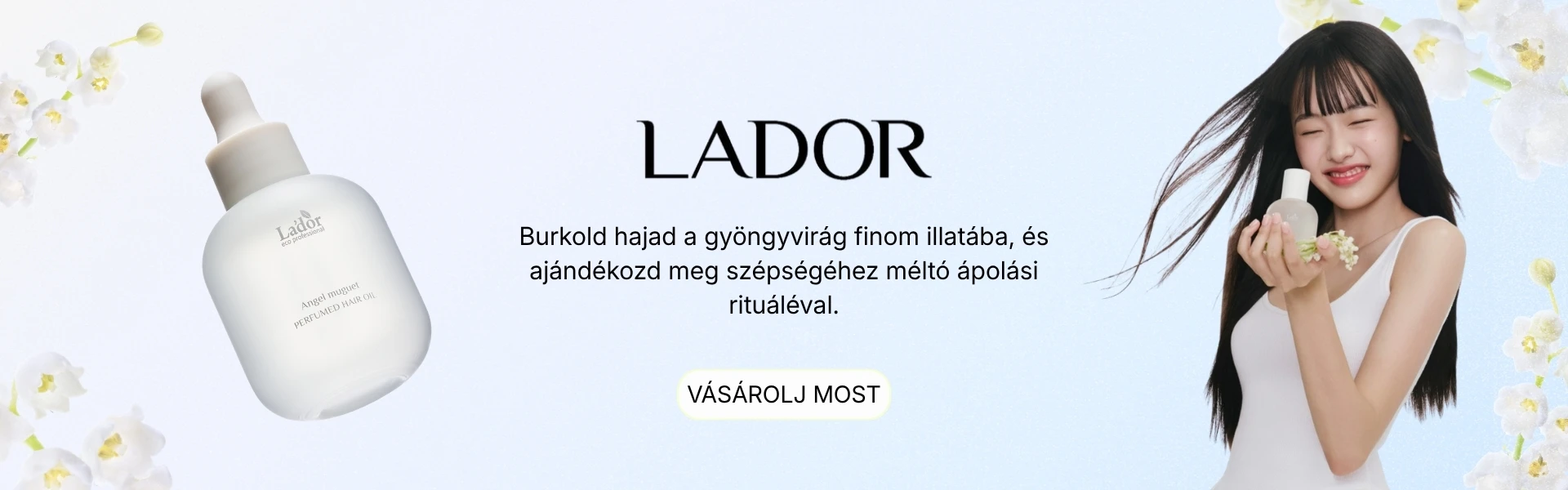 Lador parfümös hajolaj gyengéd gyöngyvirágillattal